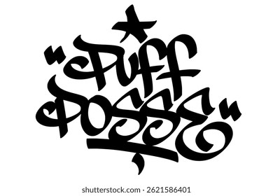Graffiti tag "Puff Posses" em negrito, estilo street art. Letras desenhadas à mão com uma vibração fria e rebelde, perfeita para a cultura de cannabis, temas de stoner e projetos de roupas de rua de alta energia.	