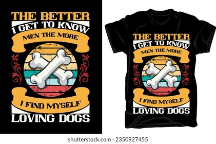 Pug dog in hero costumes vector illustration for t-shirt, The more people I meet the more I love my dog Dog quotes typography