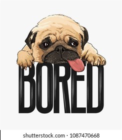 pug dog illustration with slogan 