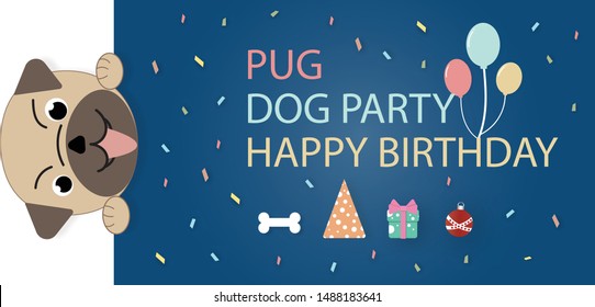 Pug dog party banner vector in Happy Birthday Theme smile and cheerful with party hat,Giftbox and Christmas ball in blue background,Dog Party Concept