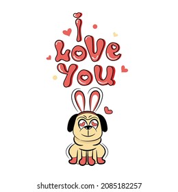 Pug in love and text: I love you.