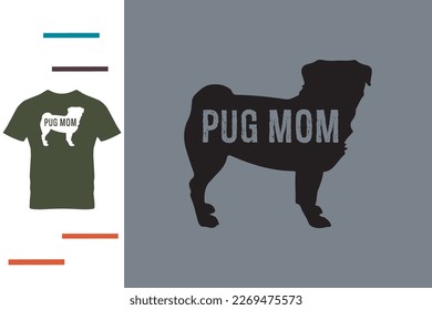 Pug mom t shirt design