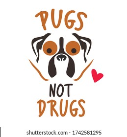 Pugs Not Drugs T Shirt Template