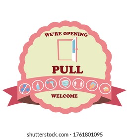 Pull door. REOPENING text and practical prevention tips for the prevention of COVID19 coronavirus contamination. Service, restaurant, shop and cafe re-opening. Template: door sign, banner, blog.