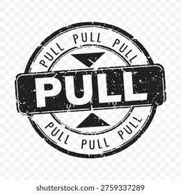 Pull instruction rubber stamp icon in black grunge style for door or handle direction vector
