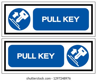 Pull Key Symbol Sign, Vector Illustration, Isolate On White Background Label. EPS10