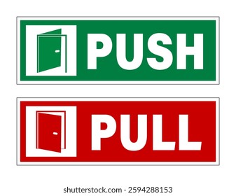 Pull to open. Push to open. Two  information signs with with a door opening inwards and the other outwards.  Red and green backgrounds,
