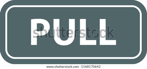 Pull Sign Pull Icon Vector Illustration Stock Vector (Royalty Free ...