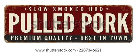 Pulled pork vintage rusty metal sign on a white background, vector illustration