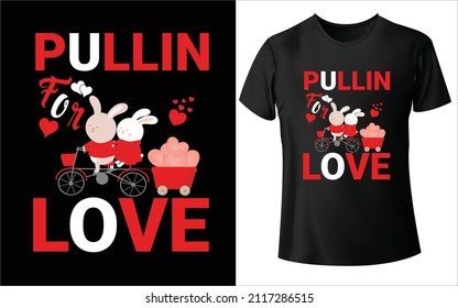 Diseño De Camisetas Únicas Y Coloridas Para Pullin For Love Diseño De Camisetas De San Valentín
