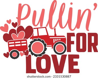 Pullin' For Love - Valentines Day Design