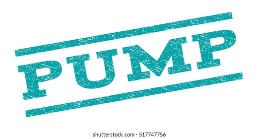 Pump watermark stamp. Text caption between parallel lines with grunge design style. Rubber seal stamp with dirty texture. Vector cyan color ink imprint on a white background.