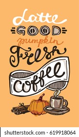 Pumpkin coffee. Hand drawn coffee set. Latte with pumpkin vector illustration.