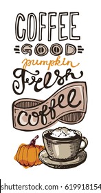 Pumpkin coffee. Hand drawn coffee set. Latte with pumpkin vector illustration.