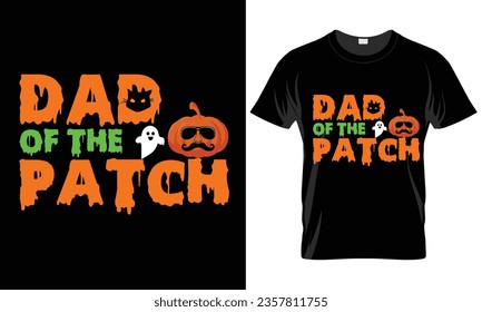 Pumpkin Dad of the Patch Halloween, Chula Funny T-Shirt