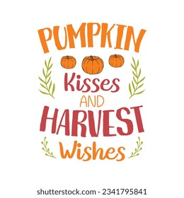 besos de calabaza y deseos de cosecha otoño SVG, otoño SVG Bundle, otoño, día de acción SVG, otoño SVG diseños, otoño SVG diseño de camisetas de otoño de la serie