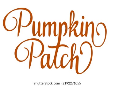 Pumpkin patch background inspirational positive quotes  motivational  typography  lettering design  Trendy calligraphic style  It can be used for card  mug  poster  t  shirts  Fall  autumn background