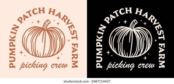 Pumpkin patch harvest farm picking crew squad logo family friends girls matching shirt design badge sticker. Fall season Halloween thanksgiving activity aesthetic quotes vector printable cut file.