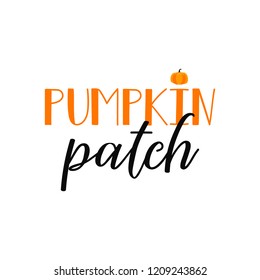 Pumpkin patch. Lettering. Hand drawn vector illustration. element for flyers, banner, t-shirt and posters Modern calligraphy. Halloween