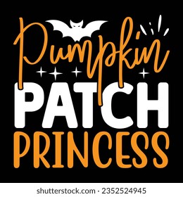 Pumpkin Patch Princess,  New Halloween SVG Design Vector File.