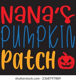 Nana’s Pumpkin Patch, T-shirt design and vector file. svg