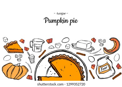 Pumpkin pie recipe illustration. Pie and ingredients are isolated on a white background. Bright style.