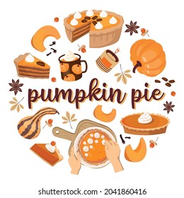 Pumpkin Pie Set In A Circle: Pie, Slice, Spices, Hands, Cup . Vector Clipart, White Background.