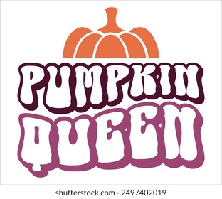 Pumpkin Queen Retro Svg,Says Svg,Funny Svg,Pumpkin Svg,Fall Svg,Autumn Svg,Fall Quotes Svg,Spice Baby Svg,Pumpkin Season Svg,Cut File,Silhouette