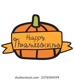 Pumpkin with ribbon - Happy Thanksgiving. Badge. Vector design. Hand drawn illustration on white background. 