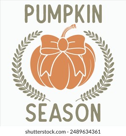 PUMPKIN SEASON  FALL AUTUMN T-SHIRT DESIGN