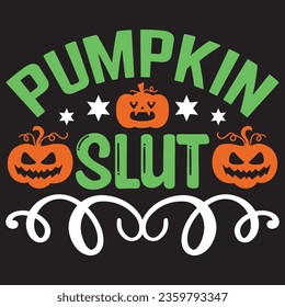 Pumpkin Slut t-shirt design vector file