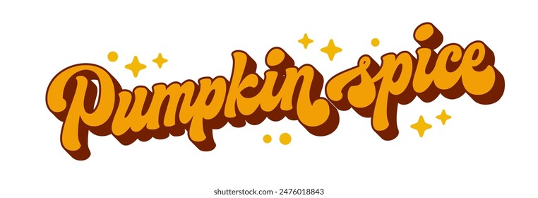 Pumpkin Spice, 70s-style script lettering in warm tones, decorated with stars and dots. Perfect for print products, fall promotions, seasonal events. Captures the essence and warmth of autumn flavors