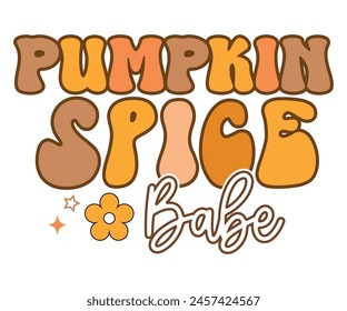 Pumpkin Spice Baby,Fall Svg,Fall Vibes Svg,Pumpkin Quotes,Fall Saying,Pumpkin Season Svg,Autumn Svg,Retro Fall Svg,Autumn Fall, Thanksgiving Svg,Cut File,Commercial Use svg