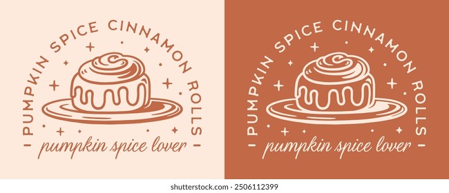 Pumpkin spice cinnamon rolls lover fall season autumn pastry bakery fun baker quotes sticker shirt design. Retro boho vintage witchy girly aesthetic printable cozy decor cut file.