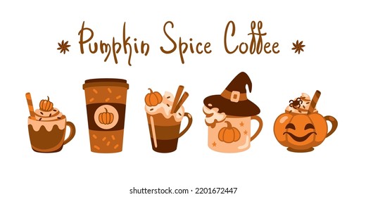 Pumpkin Spice coffee. Different types coffee on cute cups.  Autumn mood. Set of illustrations.