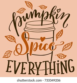 Pumpkin Spice Everything Lettering and Illustration