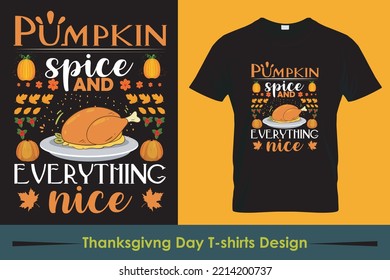 Pumpkin spice everything nice inspirational slogan inscription. Vector thanksgiving quote. Illustration for prints on t-shirts and bags, posters, cards. Pumpkin season, Fall vector design.