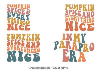 Pumpkin Spice and Everything Nice, In My Para pro Era retro wavy bundle T-shirt designs