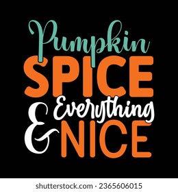 Pumpkin Spice  Everything Nice, New Fall Design Template