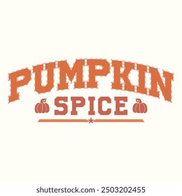 Pumpkin Spice, Fall Autumn Graphic Design for Tshirt, Banner, Poster, Background