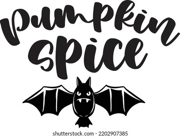 Pumpkin Spice, Happy Halloween Shirt Print Template Sweeet Halloween Pumpkin candy Scary Boo Witch Spooky Bat Vintage Retro Grim Reaper Fairy hocus pocus, Sanderson sisters vector