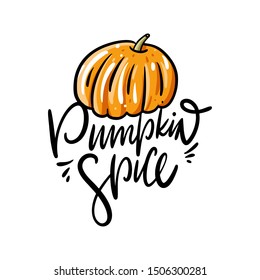 Pumpkin spice holiday hand drawn vector lettering. Isolated on white background. Design for holiday greeting cards, logo, sticker, banner, poster, print.