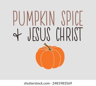 Pumpkin Spice y Jesucristo, diseño de camiseta de otoño. Diseño de Vector de hojas de otoño