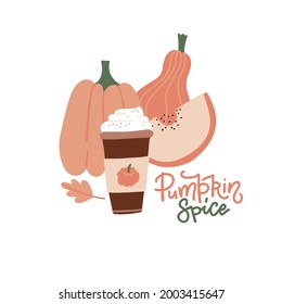 Pumpkin spice latte: hot paper Cup of coffee with cream, cinnamon, autumn oak leaves, lettering quote - Pumpkin spice. Vector flat illustrations on a white background isolated.