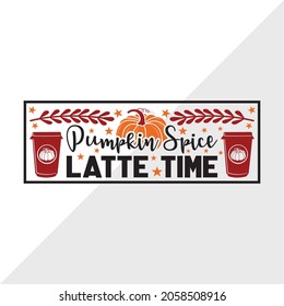Pumpkin Spice Latte Time, Holiday Printable Vector Illustration