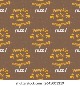Pumpkin Spice lettering signs pattern. Typographic style autumn background. Seamless pattern for fabric, textiles, clothing, wrapping paper, cover, banner, home decor, abstract background