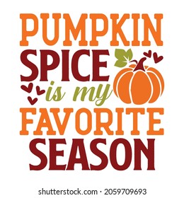 Pumpkin spice is my favorite season SVG T-shirt, Halloween T-shirt