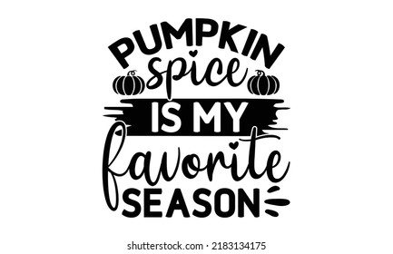 24 You are the pumpkin spice to my fall Images, Stock Photos & Vectors ...