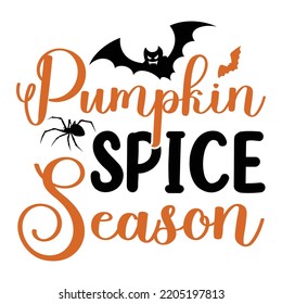 Pumpkin Spice Season, Happy Halloween Shirt Print Template Sweeet Halloween Pumpkin candy Scary Boo Witch Spooky Bat Vintage Retro Grim Reaper Fairy hocus pocus, Sanderson sisters vector