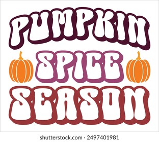 Pumpkin Spice Season Retro Svg,Says Svg,Funny Svg,Pumpkin Svg,Fall Svg,Autumn Svg,Fall Quotes Svg,Spice Baby Svg,Pumpkin Season Svg,Cut File,Silhouette